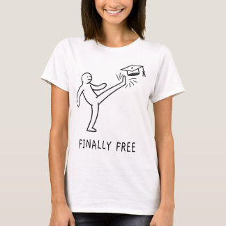 Finally free T-Shirt