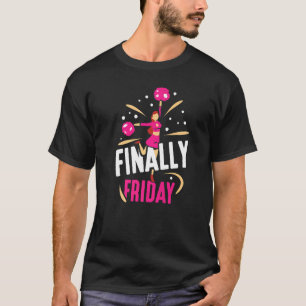 Finally Friday Sarcastic Weekend Humour T-Shirt