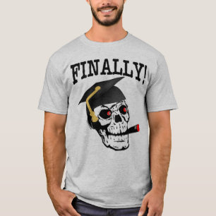 FINALLY! Funny Graduation T-shirt with Skull