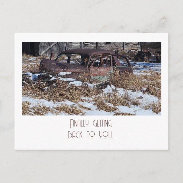 Finally Getting Back to You - Rusty Car Photo Postcard (Front)