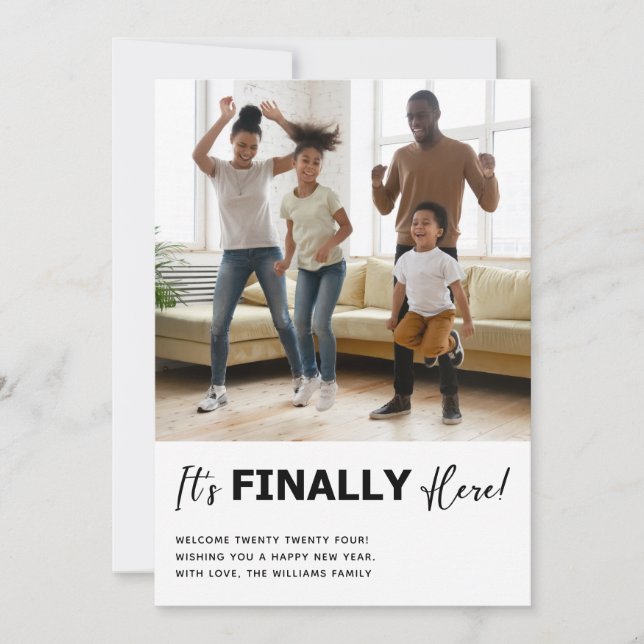 Finally Here Happy New Year Photo Holiday Card (Front)