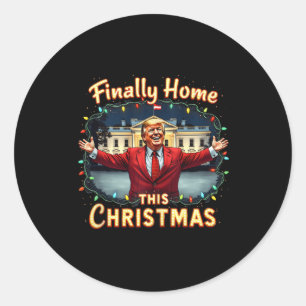 Finally Home This Christmas Trump Celebration Appa Classic Round Sticker