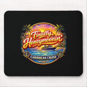 Finally Honeymooning Caribbean Cruise Matching Mouse Pad