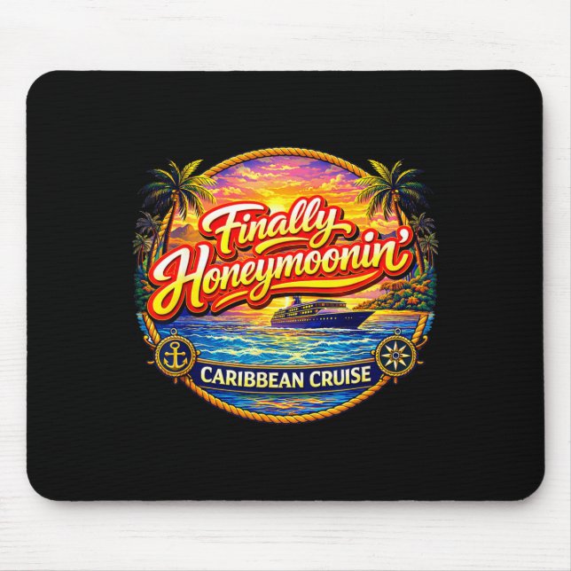 Finally Honeymooning Caribbean Cruise Matching Mouse Pad (Front)