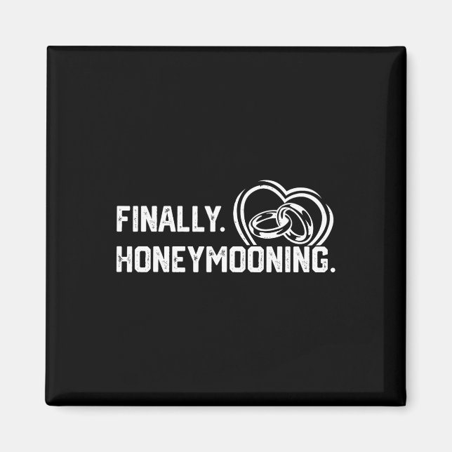 Finally Honeymooning Tee Cute Honeymoon Finally Ho Magnet (Front)