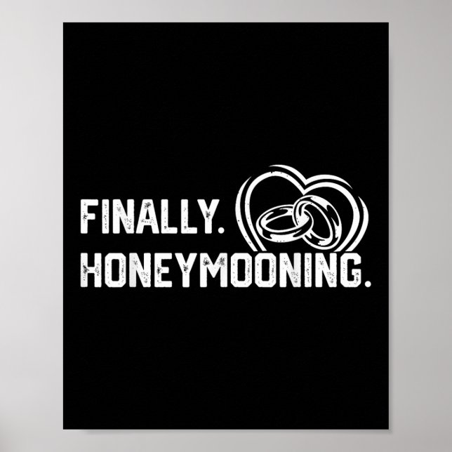 Finally Honeymooning Tee Cute Honeymoon Finally Ho Poster (Front)