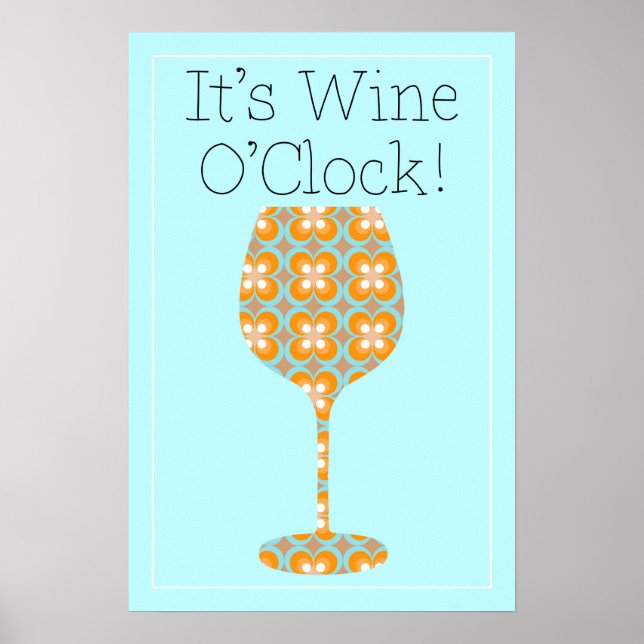 Finally! It's Wine O'Clock! Humourous Modern poste Poster (Front)