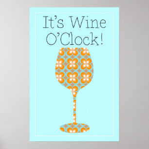 Finally! It's Wine O'Clock! Humourous Modern Poster
