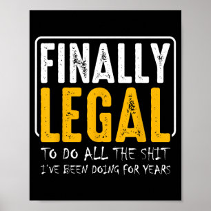 Finally Legal Funny 21st Birthday Party Wishes Poster