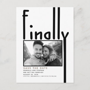 Finally   Modern Funny Save the Date Photo Announcement Postcard