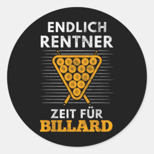 Finally Pensioner Time For Billiard Players Billia Classic Round Sticker