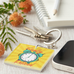 Finally Retired Alarm Clock Key Ring