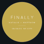 Finally, save the date classic round sticker<br><div class="desc">Finally,  save the date sticker. Modern,  minimal wedding design.</div>