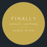 Finally, save the date classic round sticker<br><div class="desc">Finally,  save the date sticker. Modern,  minimal wedding design.</div>