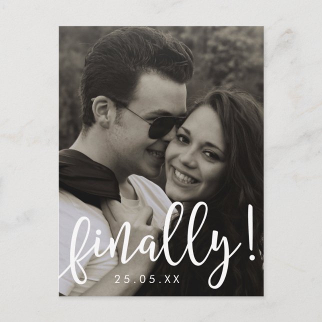 Finally Script Font Overlay Save the Date Postcard (Front)