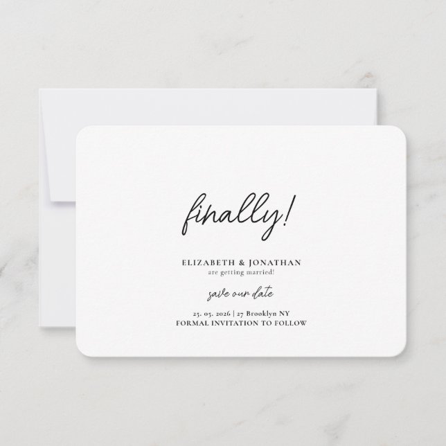 Finally Script Minimalist Wedding Save the Date (Front)