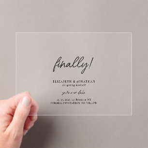 Finally Script Minimalist Wedding Save the Date Acrylic Invitations