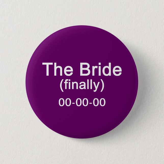 Finally the Bride Gift 6 Cm Round Badge (Front)
