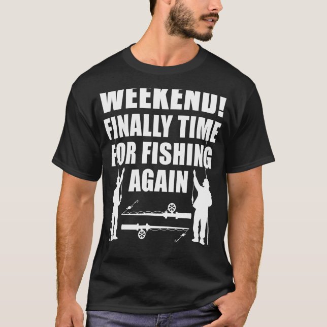 Finally Time For Fishing Again Crazy Fish Retired  T-Shirt (Front)
