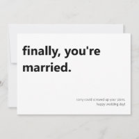 Finally you are married wedding day flat card