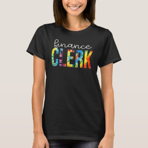 Finance Clerk Tie Dye Appreciation Day Hello Back  T-Shirt