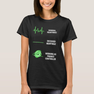 Finance Controller Worker Business Finance Jobs T-Shirt