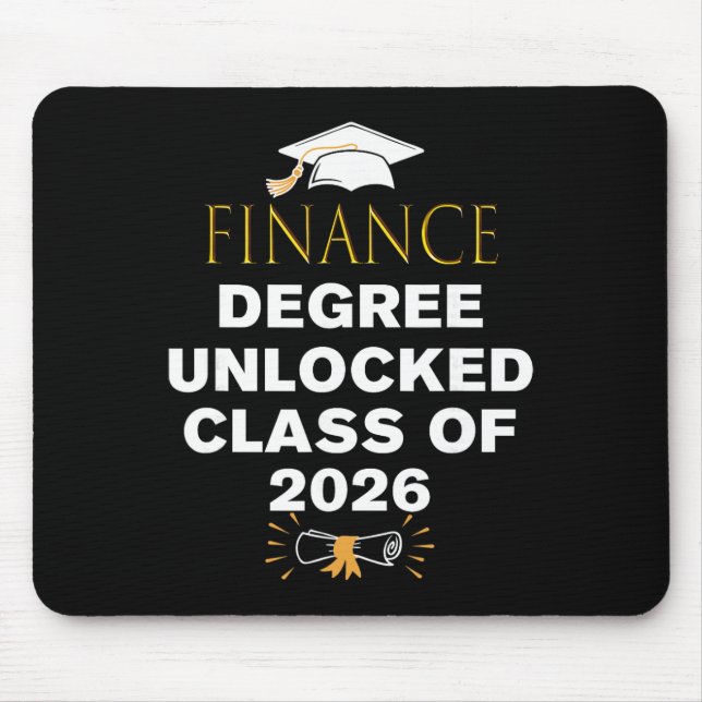 Finance Degree Unlocked Cl Of 2026 Graduation Gift Mouse Pad (Front)