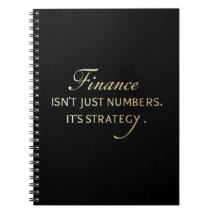 Finance Isn't Just Numbers. It's Strategy. Elegant Notebook