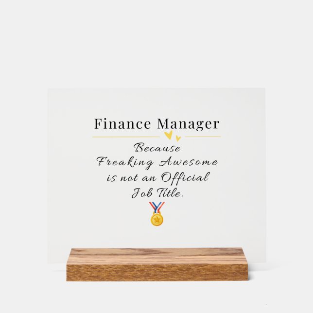 Finance Manager Acrylic Sign (Front)
