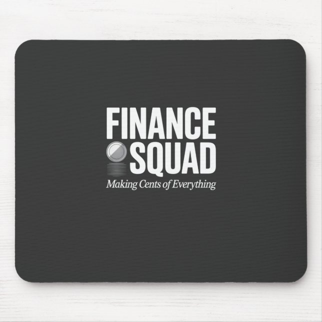 Finance Squad Funny Office Humour Bold Typography Mouse Pad (Front)