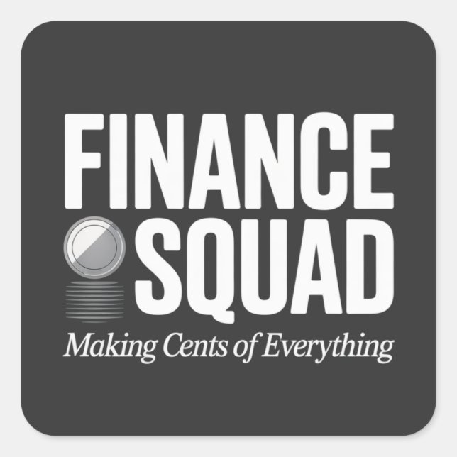 Finance Squad Funny Office Humour Bold Typography Square Sticker (Front)