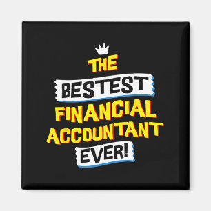 Financial Accountant Job Funny Sarcastic Quote Magnet