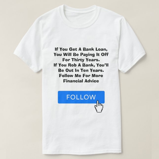 Financial Advice T-Shirt (Design Front)