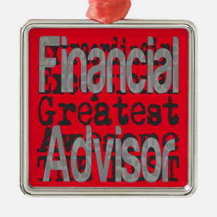 Financial Advisor Extraordinaire Metal Ornament