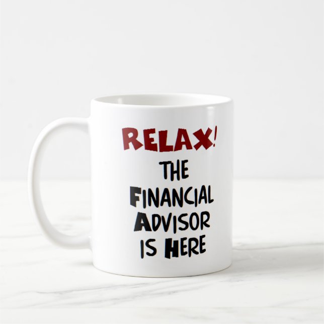 financial advisor is here coffee mug (Left)