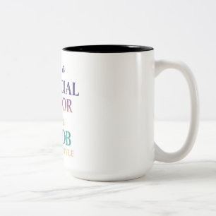 Financial Advisor – It’s a Lifestyle Two-Tone Coffee Mug