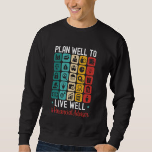 Financial Advisor Job Financial Advice Money Finan Sweatshirt