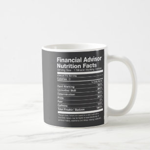 Financial Advisor Nutrition Facts List Funny  Coffee Mug