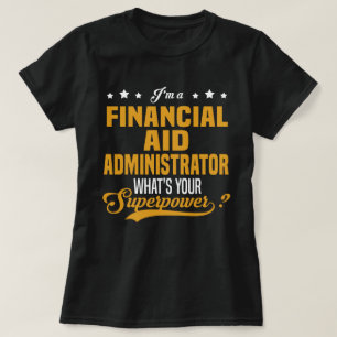 Financial Aid Administrator T-Shirt