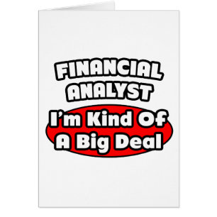 Financial Analyst ... Big Deal