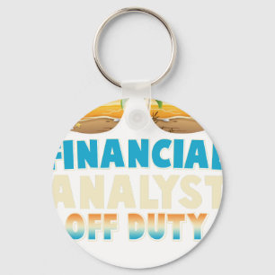 Financial analyst  Off Duty Summer Vacation Last D Key Ring