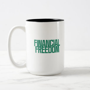 Financial Freedom   Wealth Building Mindset Design Two-Tone Coffee Mug