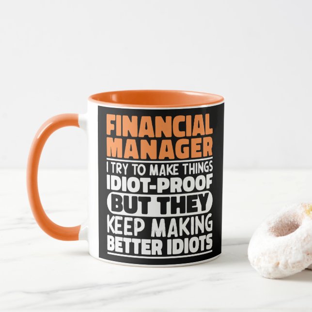 Financial Manager I Try To Make Things Funny Cool Mug (With Donut)