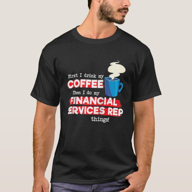Financial Services Rep & Coffee Saying Raglan T-Shirt (Front)