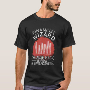 Financial Wizard Analyst Spreadsheet men financial T-Shirt
