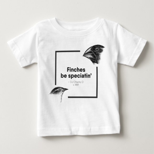 Finches be Speciatin' - Charles Darwin - Kids' T Baby T-Shirt (Front)