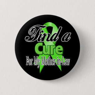 Find a Cure For My Mother-in-Law - Lymphoma 6 Cm Round Badge