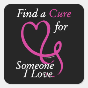 Find a Cure/Heart/Someone I Love...Breast Cancer Square Sticker