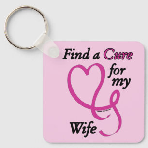 Find a Cure/Heart/Wife...Breast Cancer Key Ring