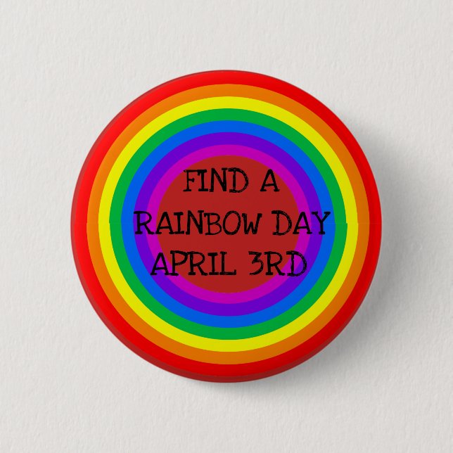 Find a Rainbow Day April 3rd Holiday Button (Front)